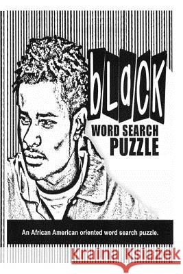 Black Word Search Puzzle: An African-American Oriented Word Search Game Angela Lucas Vanessa Cross 9781718046719 Independently Published - książka