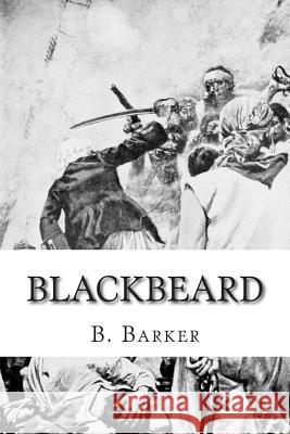 Blackbeard B. Barker 9781500595906 Createspace - książka