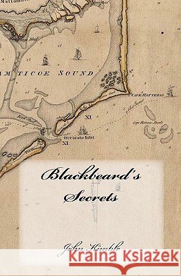 Blackbeard's Secrets John Kimble 9780615390673 Kimble Publishing - książka