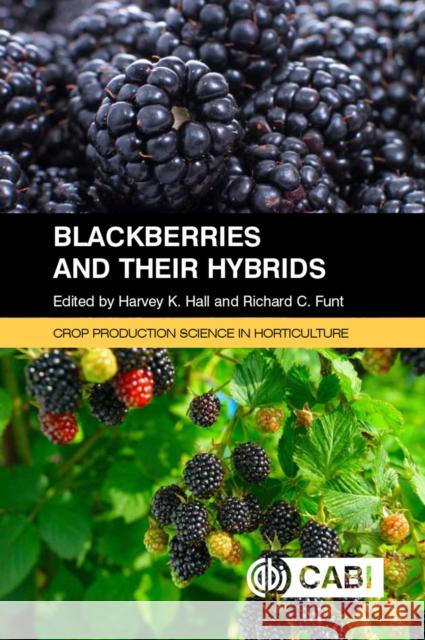 Blackberries and Their Hybrids H. K. Hall Richard C. Funt 9781780646688 Cabi - książka