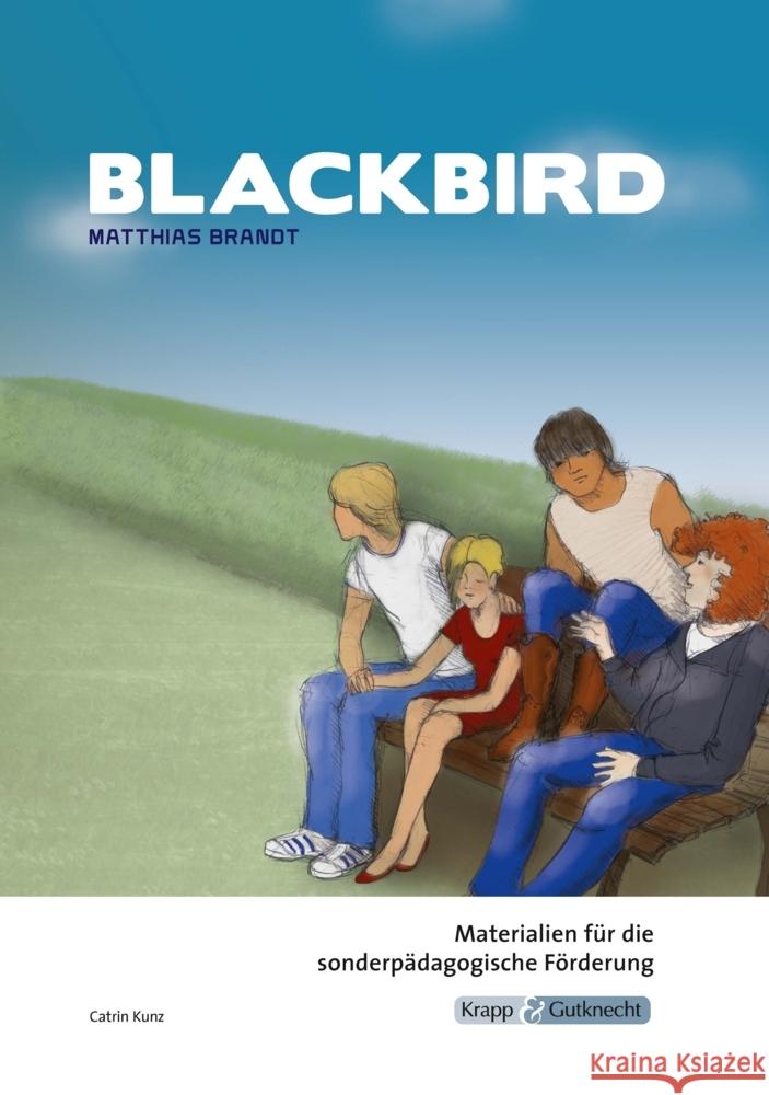 Blackbird - Matthias Brandt - Materialien für die sonderpädagogische Förderung - Lehrerheft Kunz, Catrin 9783963230707 Krapp & Gutknecht - książka