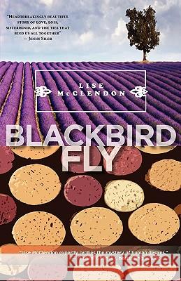 Blackbird Fly Lise McClendon 9780981944272 Thalia Press - książka