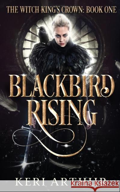 Blackbird Rising Keri Arthur 9780648497349 Ka Publishing Pty Ltd - książka