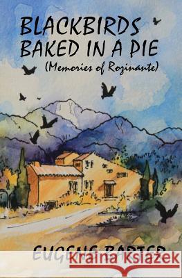 Blackbirds Baked in a Pie Barter, Eugene 9781907984167 Sunpenny Publishing - książka