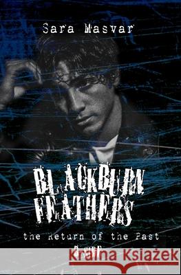 Blackburn Feathers B-SIDE: The return of the past Books E. Graphics, Ipsum 9798715216618 Independently published - książka