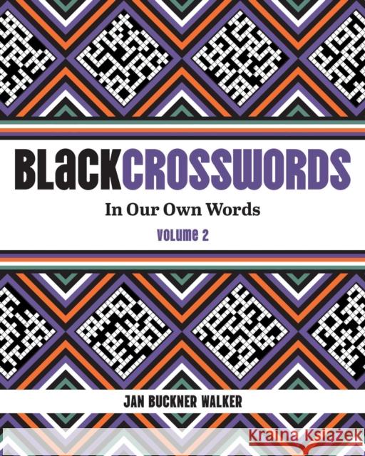 BlackCrosswords 2: In Our Own Words Jan Buckner Walker 9798881604097 Andrews McMeel Publishing - książka
