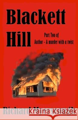 Blackett Hill: Part two of - Author a murder with a twist Richard I. Myerscough 9781999078058 Richard I Myerscough - książka