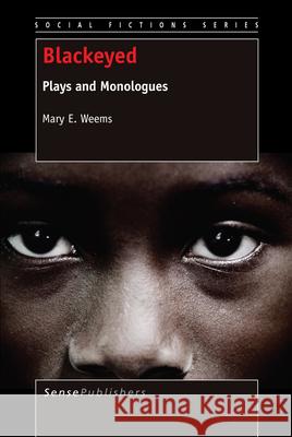Blackeyed : Plays and Monologues Mary E. Weems 9789462099159 Sense Publishers - książka