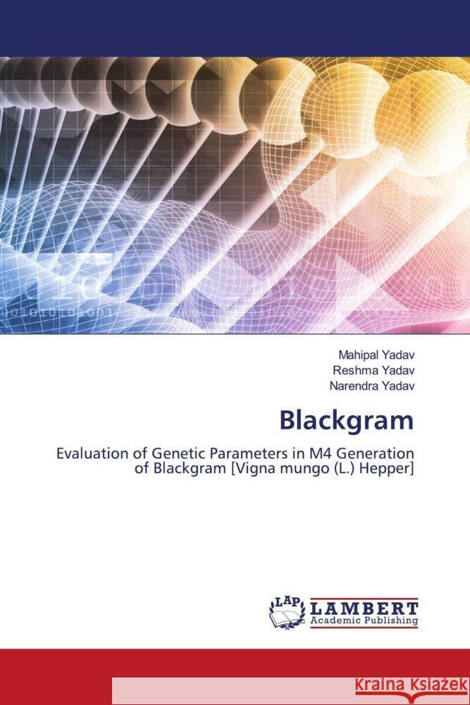 Blackgram Mahipal Yadav Reshma Yadav Narendra Yadav 9786206790389 LAP Lambert Academic Publishing - książka