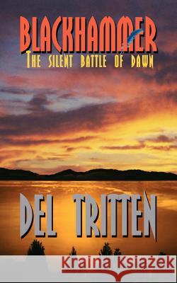Blackhammer: The Silent Battle of Dawn Tritten, Del 9781420873184 Authorhouse - książka