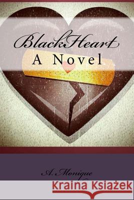 BlackHeart Monique, A. 9781511564045 Createspace - książka