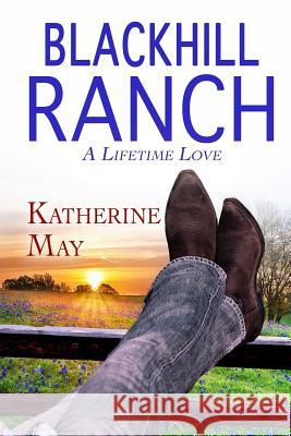 Blackhill Ranch Katherine May 9781500250928 Createspace - książka