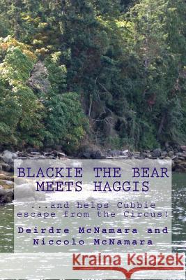 Blackie the Bear meets Haggis McNamara, Niccolo 9781981649501 Createspace Independent Publishing Platform - książka