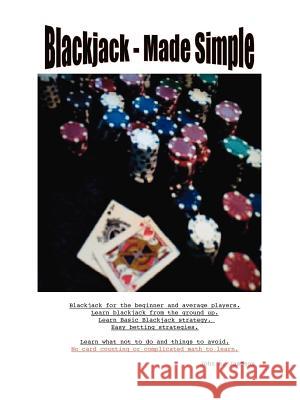 Blackjack - Made Simple Jameson, John A. 9781412064453 Trafford Publishing - książka