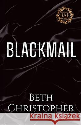 Blackmail Beth Christopher 9781969810152 Extraordinary Sparkle LLC - książka