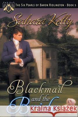 Blackmail and the Bride Sahara Kelly 9781719432795 Createspace Independent Publishing Platform - książka