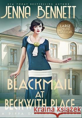 Blackmail at Beckwith Place Jenna Bennett 9781942939597 Magpie Ink - książka