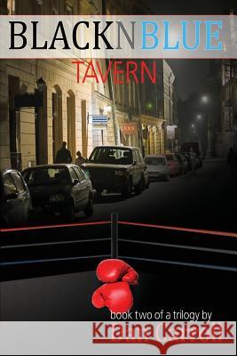 Blacknblue Tavern: Book II Dan Carroll 9781935509042 The Nazca Plains Corporation - książka