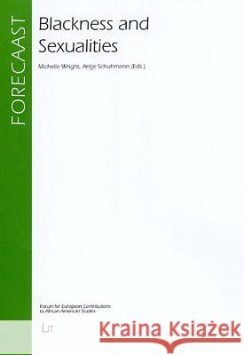 Blackness and Sexualities Michelle Wright Antje Schuhmann 9783825896935 Lit Verlag - książka