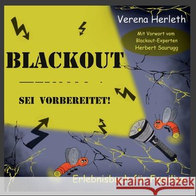 Blackout - Sei vorbereitet!: Erlebnisbuch für Familien Herleth, Verena 9783752626513 Books on Demand - książka