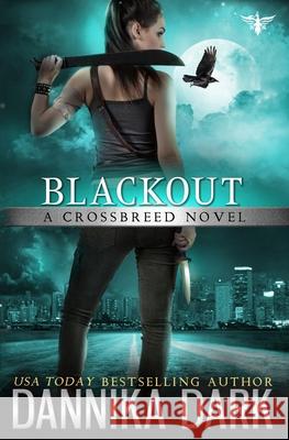 Blackout (Crossbreed Series Book 5) Dannika Dark 9781985634725 Createspace Independent Publishing Platform - książka