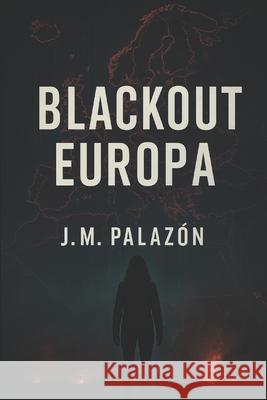 Blackout Europa Jose Maria Palazo 9788409741489 Jose Maria Palazon Molina - książka