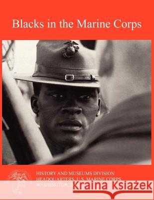 Blacks in the Marine Corps Henry I. Shaw Ralph W. Donnelly 9781780398747 Military Bookshop - książka