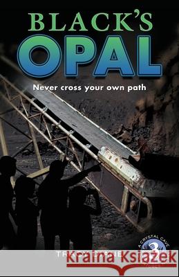 Black's Opal: Never cross your own path Diane, Tracy 9780989411271 Giverny Press - książka