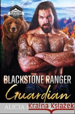 Blackstone Ranger Guardian: Blackstone Rangers Book 5 Alicia Montgomery 9781952333262 Mer City Books - książka