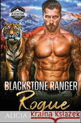 Blackstone Ranger Rogue: Blackstone Rangers Book 4 Alicia Montgomery 9781952333224 Mer City Books - książka