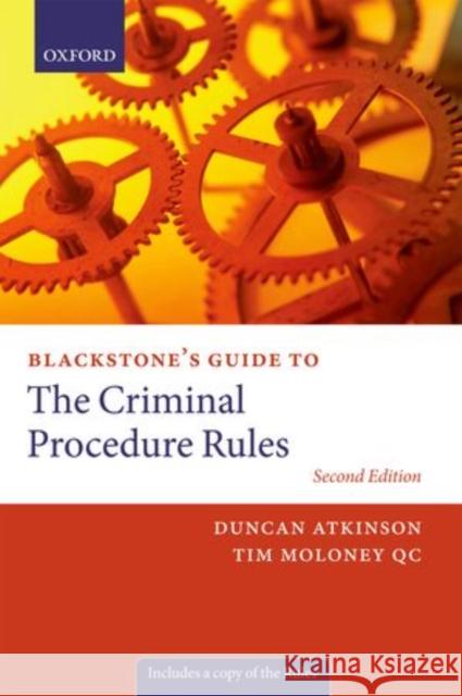 Blackstone's Guide to the Criminal Procedure Rules Tim Atkinson 9780199588701  - książka