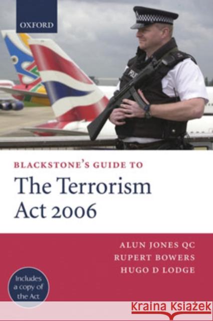 Blackstone's Guide to the Terrorism ACT 2006 Jones, Alun 9780199208432  - książka