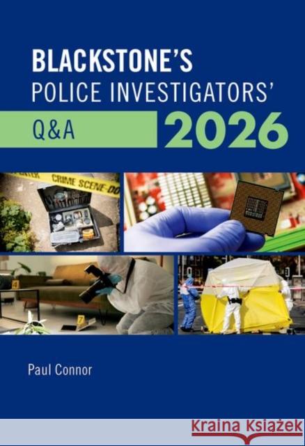 Blackstone's Police Investigators' Q&A 2026 Connor, Paul 9780198976394 Oxford University Press - książka