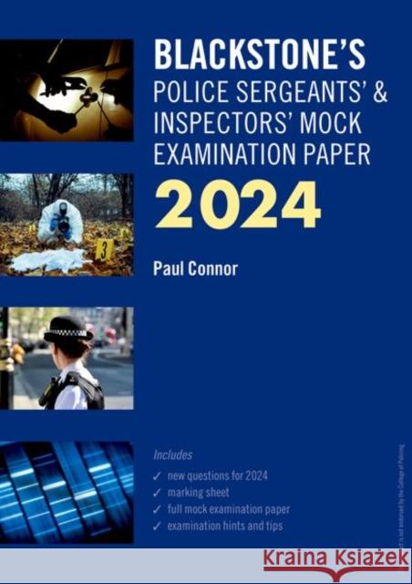 Blackstone's Police Sergeants' and Inspectors' Mock Exam 2024 Connor, Paul 9780198891109 Oxford University Press - książka