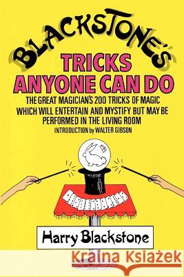 Blackstone's Tricks Anyone Can Do Harry Blackstone 9780806508627 Kensington Publishing - książka