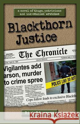 Blackthorn Justice Rick Odermatt 9781519512406 Createspace Independent Publishing Platform - książka