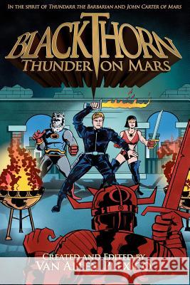 Blackthorn: Thunder on Mars Van Allen Plexico Mark Bousquet Joe Crowe 9780984139262 White Rocket Books - książka