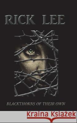 blackthorns of their own Lee, Rick 9781718981126 Createspace Independent Publishing Platform - książka