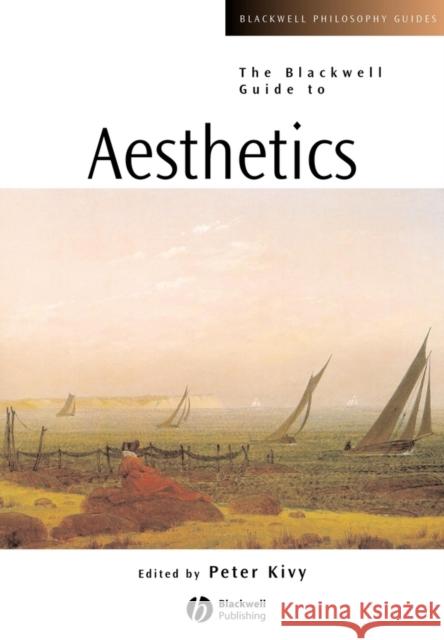 Blackwell Guide to Aesthetics Kivy, Peter 9780631221302 Wiley-Blackwell - książka