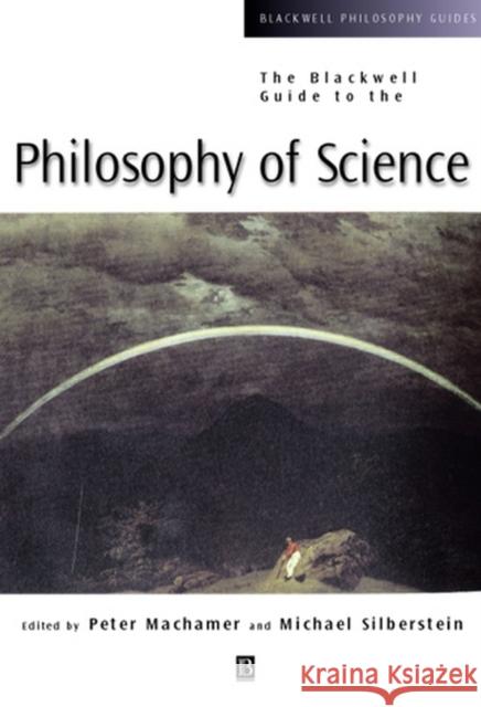 Blackwell Guide to Philosophy of Science Machamer, Peter 9780631221074 Blackwell Publishers - książka