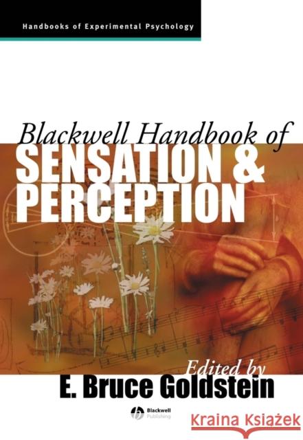 Blackwell Handbook of Sensation and Perception E. Bruce Goldstein E. Bruce Goldstein 9780631206842 Blackwell Publishers - książka