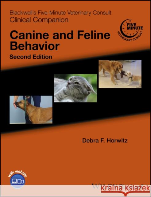 Blackwell's Five-Minute Veterinary Consult Clinical Companion: Canine and Feline Behavior Horwitz, Debra F. 9781118854211 John Wiley and Sons Ltd - książka