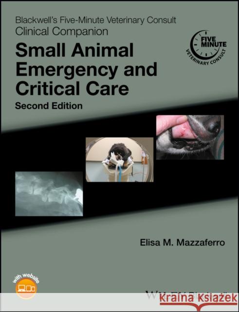 Blackwell's Five-Minute Veterinary Consult Clinical Companion: Small Animal Emergency and Critical Care  9781118990285 John Wiley & Sons - książka