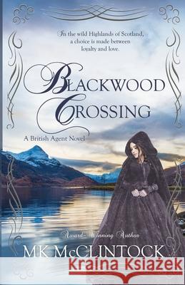 Blackwood Crossing Mk McClintock 9780991330607 Trappers Peak Publishing - książka