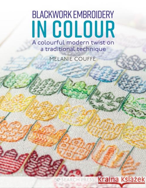 Blackwork Embroidery in Colour: A Colourful Modern Twist on a Traditional Technique Melanie Couffe 9781782218456 Search Press Ltd - książka