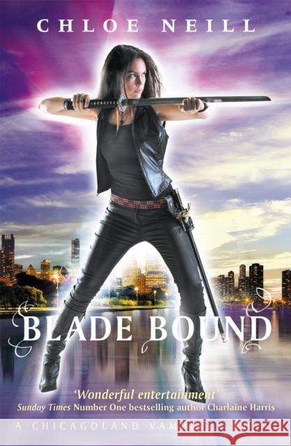 Blade Bound A Chicagoland Vampires Novel Neill, Chloe 9781473208537 Chicagoland Vampires Series - książka