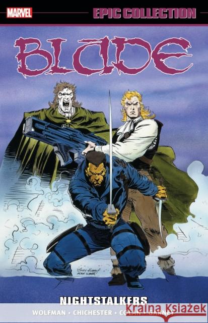 Blade Epic Collection: Nightstalkers Howard Mackie 9781302956547 Marvel Comics - książka