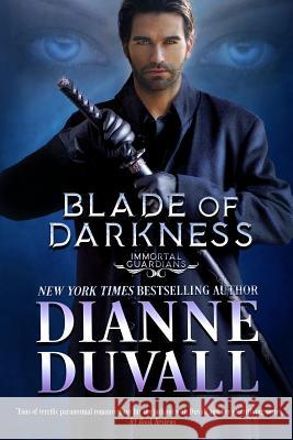 Blade of Darkness Dianne Duvall 9780986417153 Dianne Duvall - książka