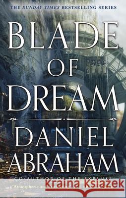 Blade of Dream: The Kithamar Trilogy Book 2 Daniel Abraham 9780356515441 Little, Brown Book Group - książka