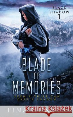 Blade of Memories Tina Hunter 9781999440213 Pendio Publishing - książka